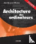 Schwarz, Jean-Jacques - Architecture des ordinateurs