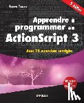 Tasso, Anne - Apprendre a programmer en ActionScript 3