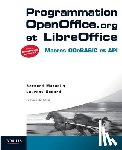 Marcelly, Bernard, Godard, Laurent - Programmation OpenOffice.org et LibreOffice