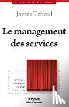 Teboul, James - Le management des services