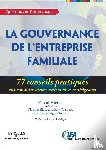 Vienot, Pascal, Blondel, Christine, Colatrella, Thierry - La gouvernance de l'entreprise familiale