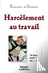 Grebot, Elisabeth - Harcelement au travail