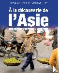 Birken, Danielle, Keo Kosal, Rany - A la decouverte de l'Asie