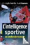 Bournois, Frank, Inzirillo, Chritophe - L'intelligence sportive
