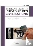 Lopez, Éliane - Le grand livre de l'histoire des civilisations: Mythes. Religions - Histoire. Géographie - Société. Culture.