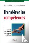Diez, Robert, Sarton, Laurence - Transferer les competences