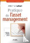Soltani, Abderman - Pratique de l'asset management