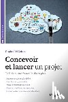 Cohen, Raphael - Concevoir et lancer un projet