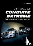 Desmaretz, Gerard - Manuel de conduite extreme