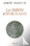 Badinter-R+perrot-M - La Prison républicaine