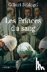Schlogel-G - Les Princes du sang