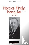 Bussiere-E - Horace Finaly, banquier