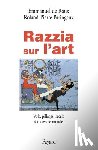 de Roux-E+paringaux-R P - Razzia sur l'art