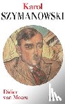 Van Moere, Didier - Karol Szymanowski