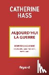 Hass-C - Aujourd'hui la guerre