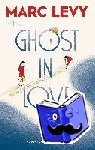 Levy, Marc - Ghost in Love