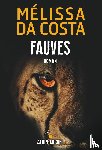 Da Costa, Mélissa - Fauves