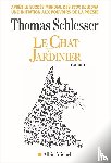 Schlesser, Thomas - Le Chat du jardinier