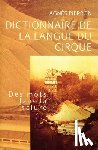 Pierron Agnes - Dictionnaire de la langue du cirque