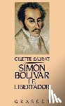 Saurat, Gilette - Simon Bolivar, le libertador