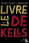 Chalandon, Sorj - Le livre de Kells