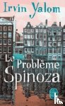 Yalom, Irvin D - Le probleme Spinoza (Prix des Lecteurs 2014)