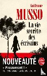 Guillaume Musso - La vie secrète des écrivains