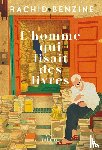 Benzine, Rachid - L'homme qui lisait des livres