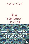 Diop, David - Où s'adosse le ciel