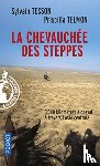 Tesson, Sylvain - La chevauchee des steppes