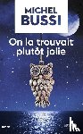 Bussi, Michel - On la trouvait plutot jolie