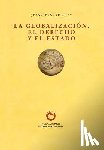 Auby, Jean-Bernard - La Globalizacion, el Derecho y el Estado