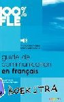 Mabilat, Jean-Jacques, Martins, Cidalia - 100% FLE - Guide de communication en francais