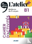 COCTON, Marie-Noelle, POMMIER, Emilie, RIPAUD, Delphine, RABIN, Marie - L'atelier + niv .B1 (edition 2022) - Cahier + online audio + didierfle.app