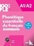  - 100% FLE - Phonetique essentielle du francais A1/A2