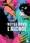 Hamonnais, Virginie - Noyée dans l'alcool