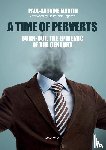 Martin, Paul-Antoine, Légeron, Patrick - A Time of Perverts