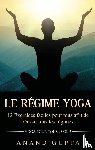 Gupta, Anand - Le regime Yoga