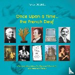 Gicquel, Patrice - Once upon a time... The french deaf