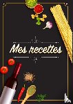 Sano, Elena - Mes Recettes