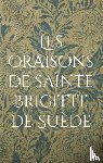 Stilite, Simeon - Les oraisons de sainte Brigitte de Suede