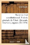 Duguit, Leon - Traite de Droit Constitutionnel. 3e Edition. Tome 2. La Theorie Generale de l'Etat