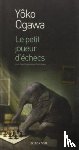 YAKO OGAWA - LE PETIT JOUEUR DECHECS