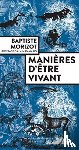 BAPTISTE MORIZOT - MANIERES DOTRE VIVANT