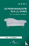 Schiro, Samuel - Le psychanalyste sur le divan