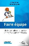 Weber, Hélène, Bourgeois, Hélène - Faire équipe