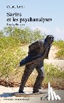 Lorin, Claude - Sartre et les psychanalyses: Essais cliniques