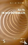 Marion-Audibert, Anne-Marie - Au fil de nos entrailles