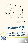Amrane, Thibaud, Colet, Bastien - L'investisseur éclairé