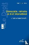 Fougère-Green, Scott - Démocratie, mémoire et droit international